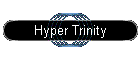 Hyper Trinity